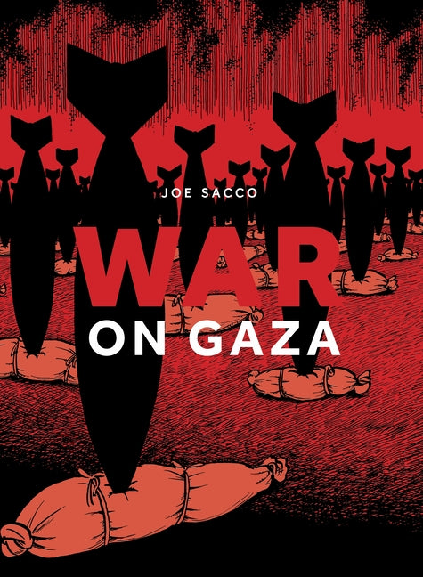 War on Gaza -- Joe Sacco, Paperback