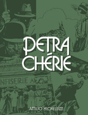 Petra Chérie by Micheluzzi, Attilio