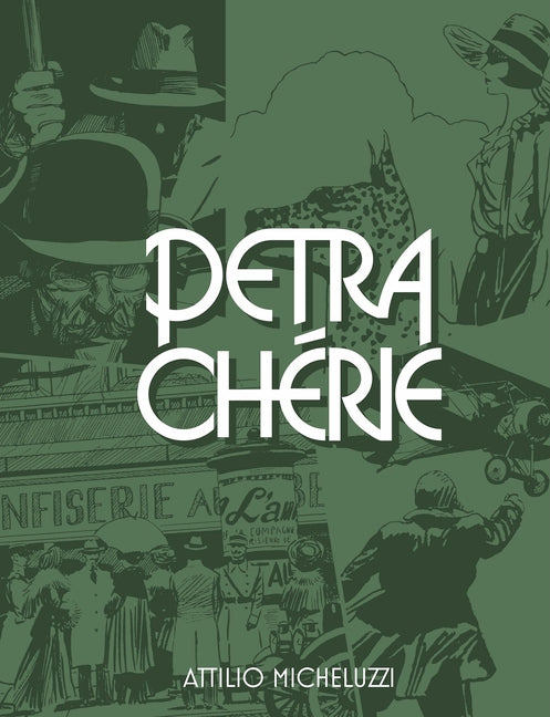 Petra Chérie -- Attilio Micheluzzi, Hardcover