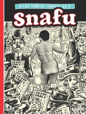 The Atlas Comics Library No. 8: Snafu -- Stan Lee, Hardcover