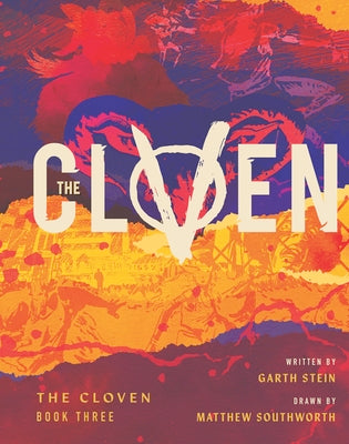 The Cloven: Book Three -- Garth Stein, Hardcover