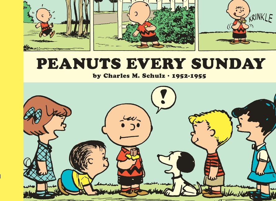 Peanuts Every Sunday 1952-1955: Paperback Edition by Schulz, Charles M.