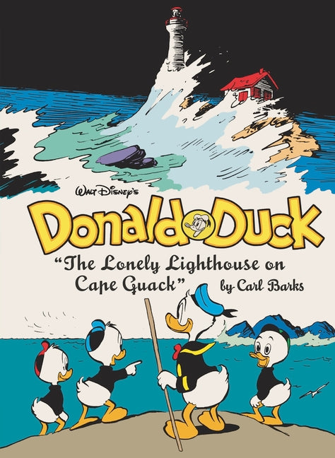 Walt Disney's Donald Duck: The Lonely Lighthouse on Cape Quack: The Complete Carl Barks Disney Library Vol. 29 -- Carl Barks, Hardcover