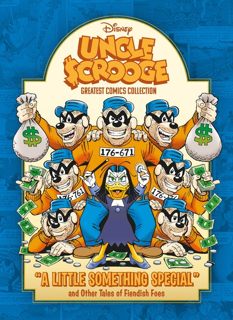Uncle Scrooge: A Little Something Special and Other Tales of Fiendish Foes: Disney Greatest Comics Collection Vol. 1 -- Carl Barks, Hardcover