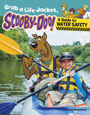 Grab a Life Jacket, Scooby-Doo!: A Guide to Water Safety by Korté, Steve