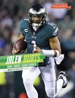Jalen Hurts: Dual-Threat Quarterback by Chandler, Matt