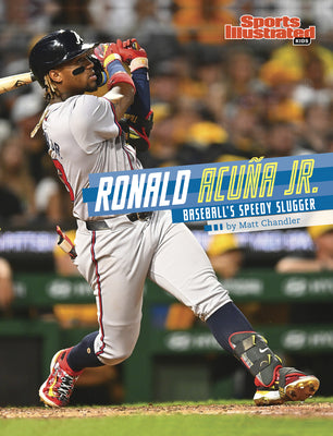 Ronald Acuña Jr.: Baseball's Speedy Slugger by Chandler, Matt