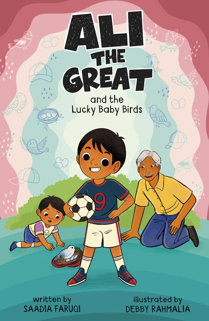 Ali the Great and the Lucky Baby Birds -- Debby Rahmalia, Library Binding