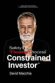The Constrained Investor Safety-First "Flooring" Process for ERISA Fiduciaries by Macchia, David