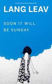 Soon It Will Be Sunday by Leav, Lang