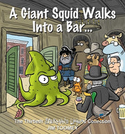 A Giant Squid Walks Into a Bar . . .: The Thirtieth Sherman's Lagoon Collection Volume 30 by Toomey, Jim
