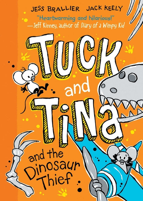 Tuck and Tina and the Dinosaur Thief: Volume 3 -- Jess Brallier, Paperback