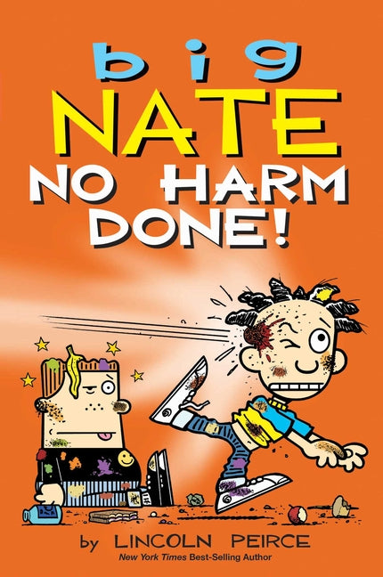 Big Nate: No Harm Done!: Volume 33 -- Lincoln Peirce, Paperback