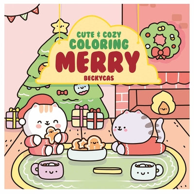 Cute & Cozy Coloring: Merry -- Becky Cas, Paperback