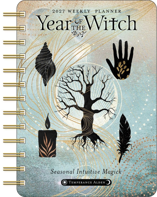 Year of the Witch 2027 Weekly Planner Calendar: Seasonal Intuitive Magick -- Temperance Alden, Desk