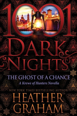 The Ghost of a Chance: A Krewe of Hunters Novella by Graham, Heather