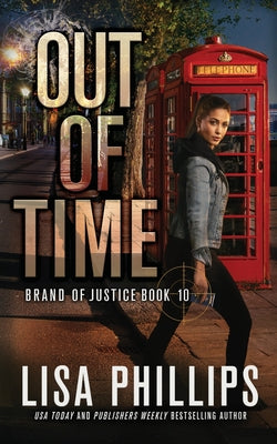 Out of Time by Phillips, Lisa