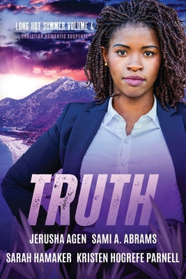 Truth: A Christian Romantic Suspense Anthology by Agen, Jerusha