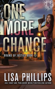 One More Chance by Phillips, Lisa
