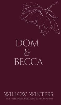 Dom & Becca: Dirty Dom by Winters, Willow