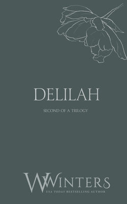 Delilah: But I Need You -- Willow Winters, Paperback