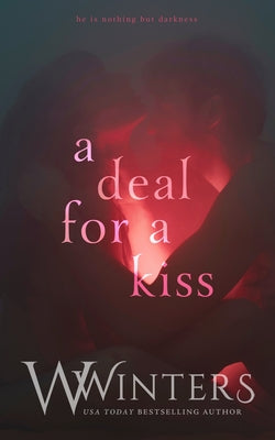 A Deal For A Kiss -- W. Winters, Paperback