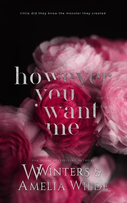 However You Want Me: Alternative Edition by Winters, W.