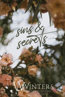 Sins & Secrets by Winters, Willow