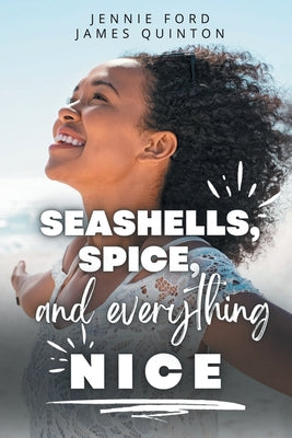 Seashells, Spice, and Everything Nice (These First Letters, Book Two) by Ford, Jennie