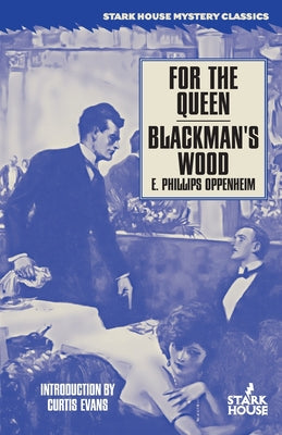 For the Queen / Blackman's Wood by Oppenheim, E. Phillips
