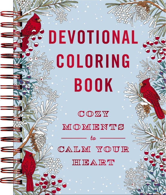 Cozy Moments to Calm Your Heart: Devotional Coloring Book by Dayspring