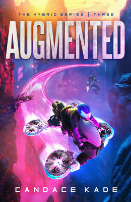 Augmented: Volume 3 -- Candace Kade, Hardcover