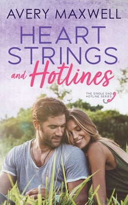 Heart Strings & Hotlines by Maxwell, Avery