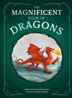 The Magnificent Book of Dragons by Caldwell, Stella