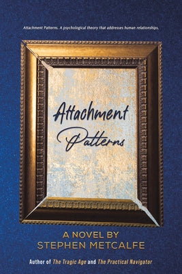 Attachment Patterns by Metcalfe, Stephen