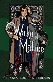 Wake of Malice by Nicholson, Eleanor Bourg