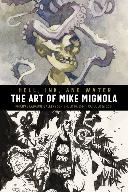 Hell, Ink & Water: The Art of Mike Mignola -- Mike Mignola, Hardcover