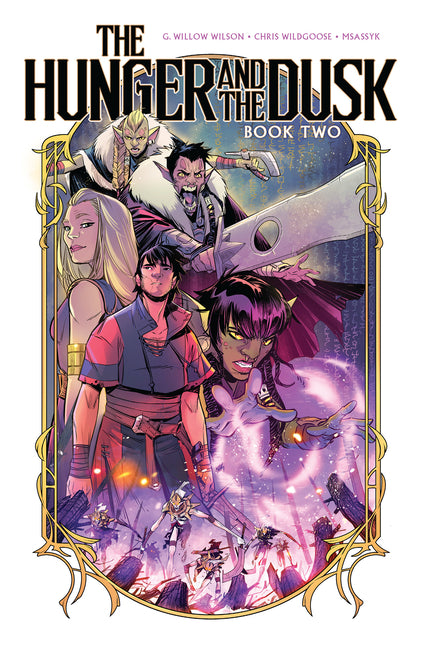 The Hunger and the Dusk, Vol. 2 -- G. Willow Wilson, Paperback