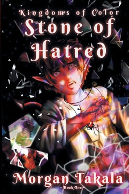 Stone of Hatred -- Morgan Takala, Paperback