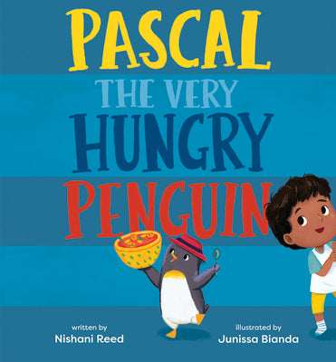 Pascal the Very Hungry Penguin by Reed, Nishani