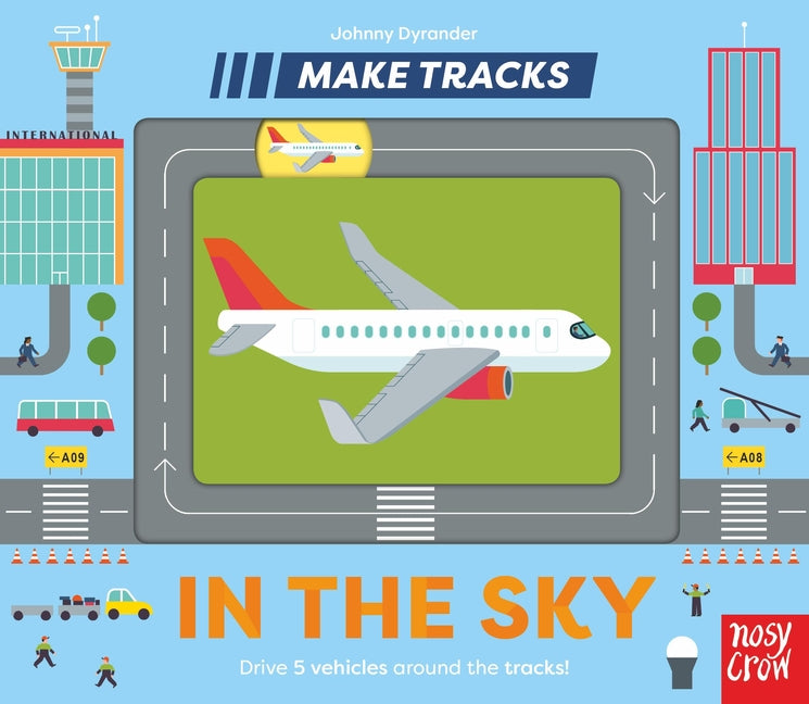 Make Tracks: In the Sky -- Johnny Dyrander, Board Book
