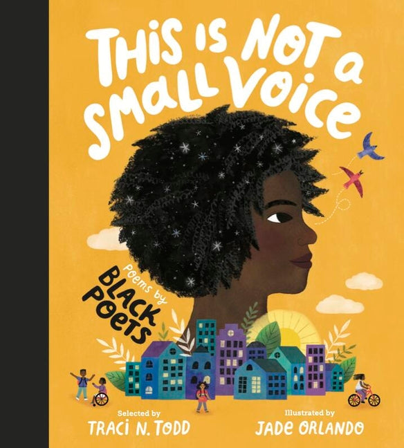 This Is Not a Small Voice: Poems by Black Poets -- Jade Orlando, Hardcover