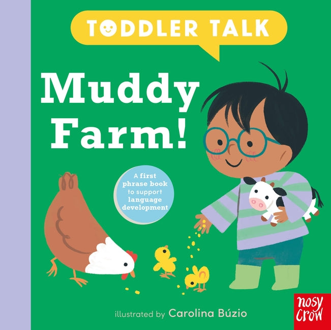 Toddler Talk: Muddy Farm! -- Carolina Búzio, Board Book