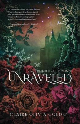 Unraveled by Golden, Claire Olivia