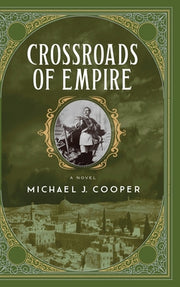 Crossroads of Empire by Cooper, Michael J.