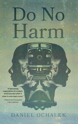 Do No Harm by Ochalek, Daniel
