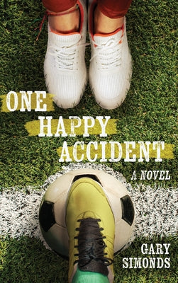 One Happy Accident by Simonds, Gary
