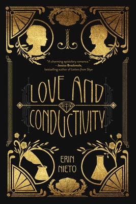 Love and Conductivity by Nieto, Erin