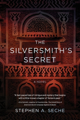 The Silversmith's Secret by Seche, Stephen A.