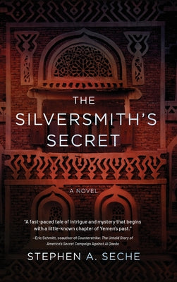The Silversmith's Secret by Seche, Stephen A.